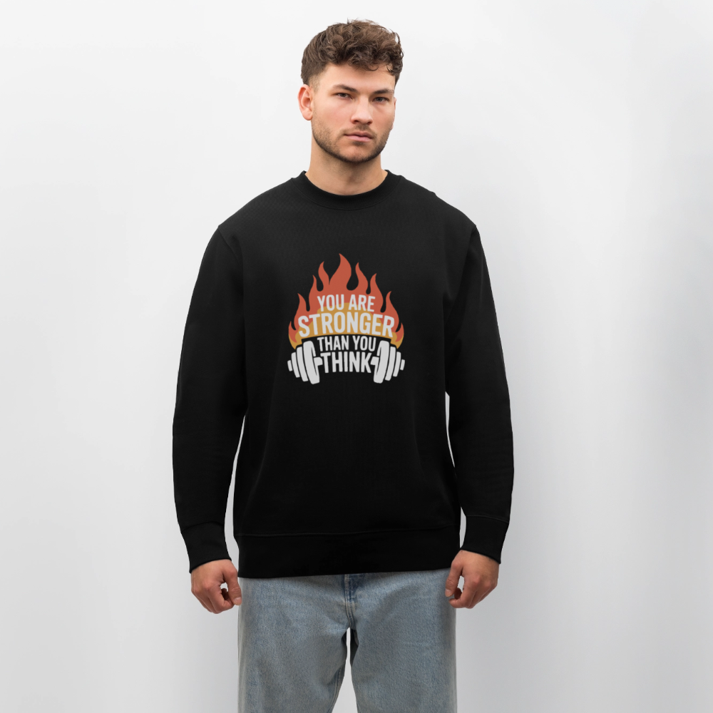 Unisex Bio-Sweatshirt - You are stronger than you think - Schwarz